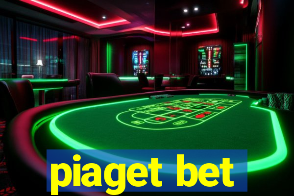 piaget bet